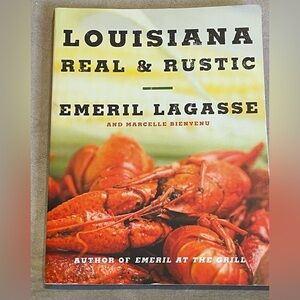 Louisiana Real & Rustic Cookbook by Emeril Lagasse